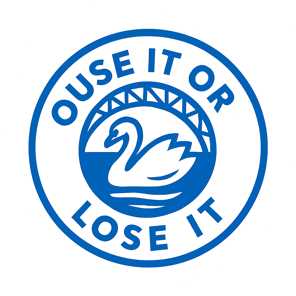 Ouse it or lose it